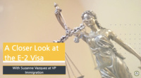 A Closer Look at the E-2 Visa